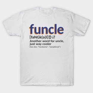 Funcle definition T-Shirt